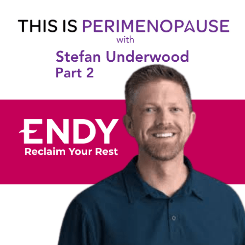 This Is Perimenopause with Stefan Underwood