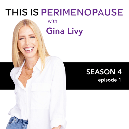 This Is Perimenopause with Gina Livy